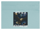 WTF Is A Kilometer