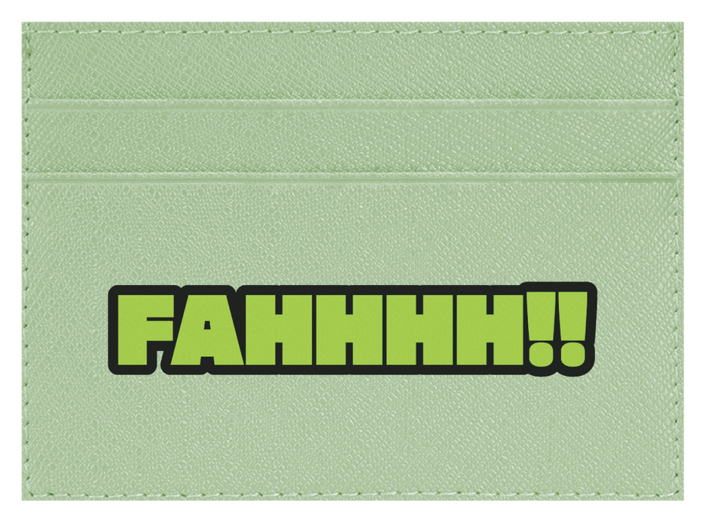 FAHHHH!