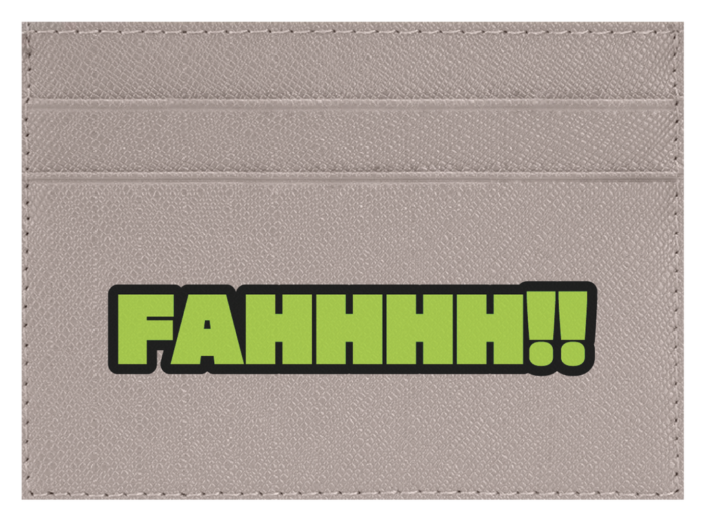 FAHHHH!