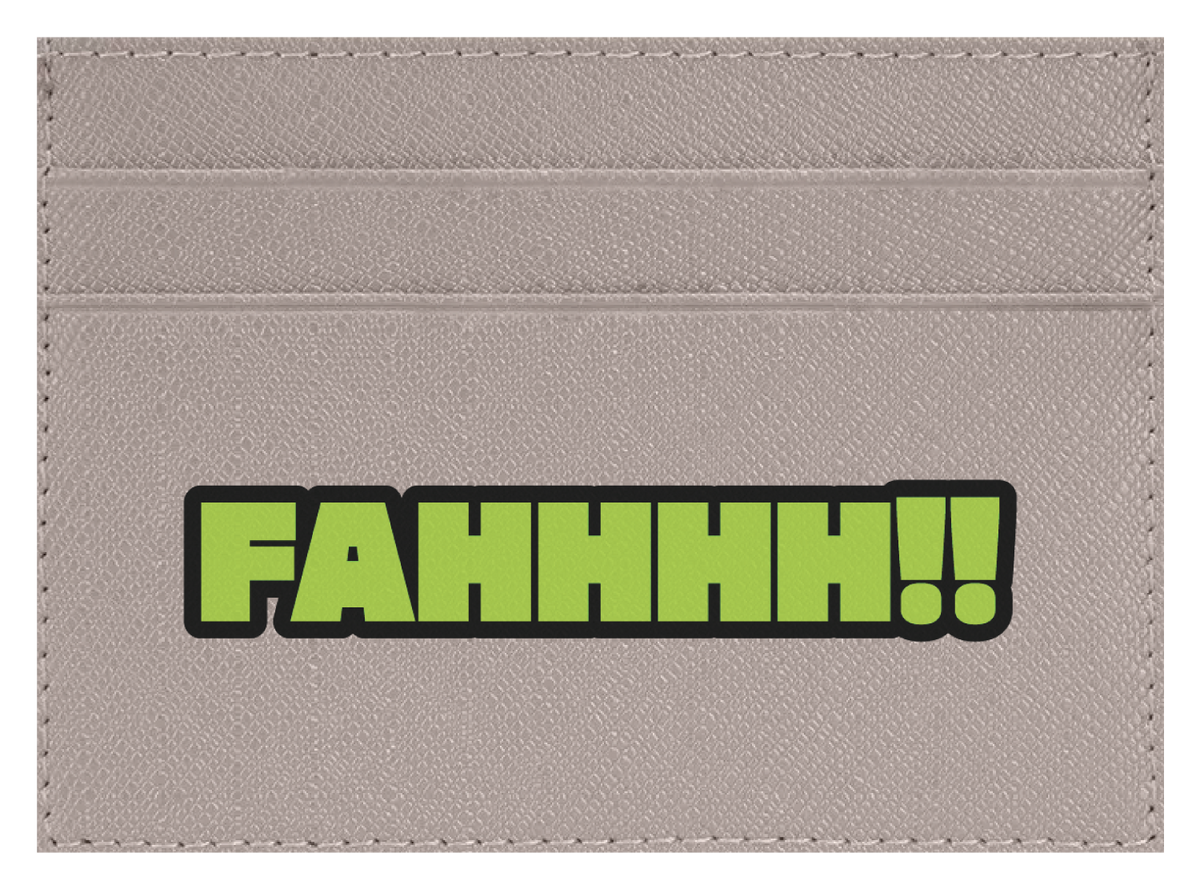FAHHHH!