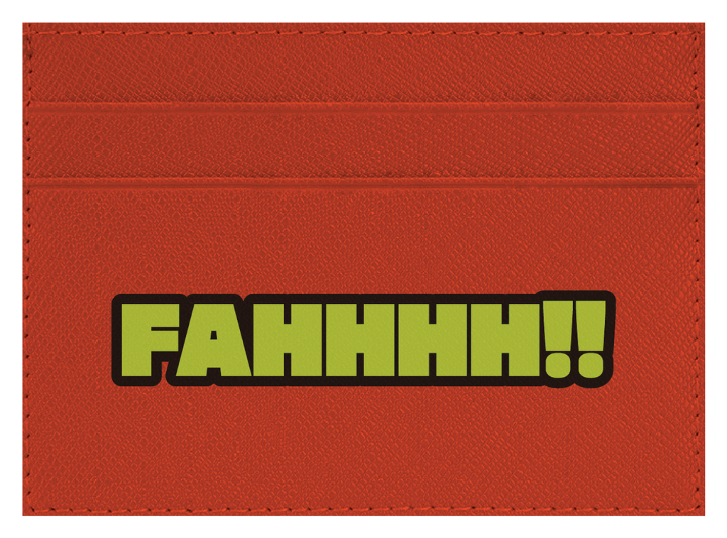FAHHHH!