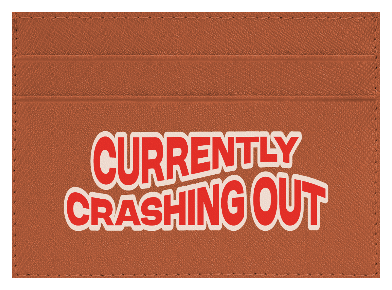 Currently Crashing Out