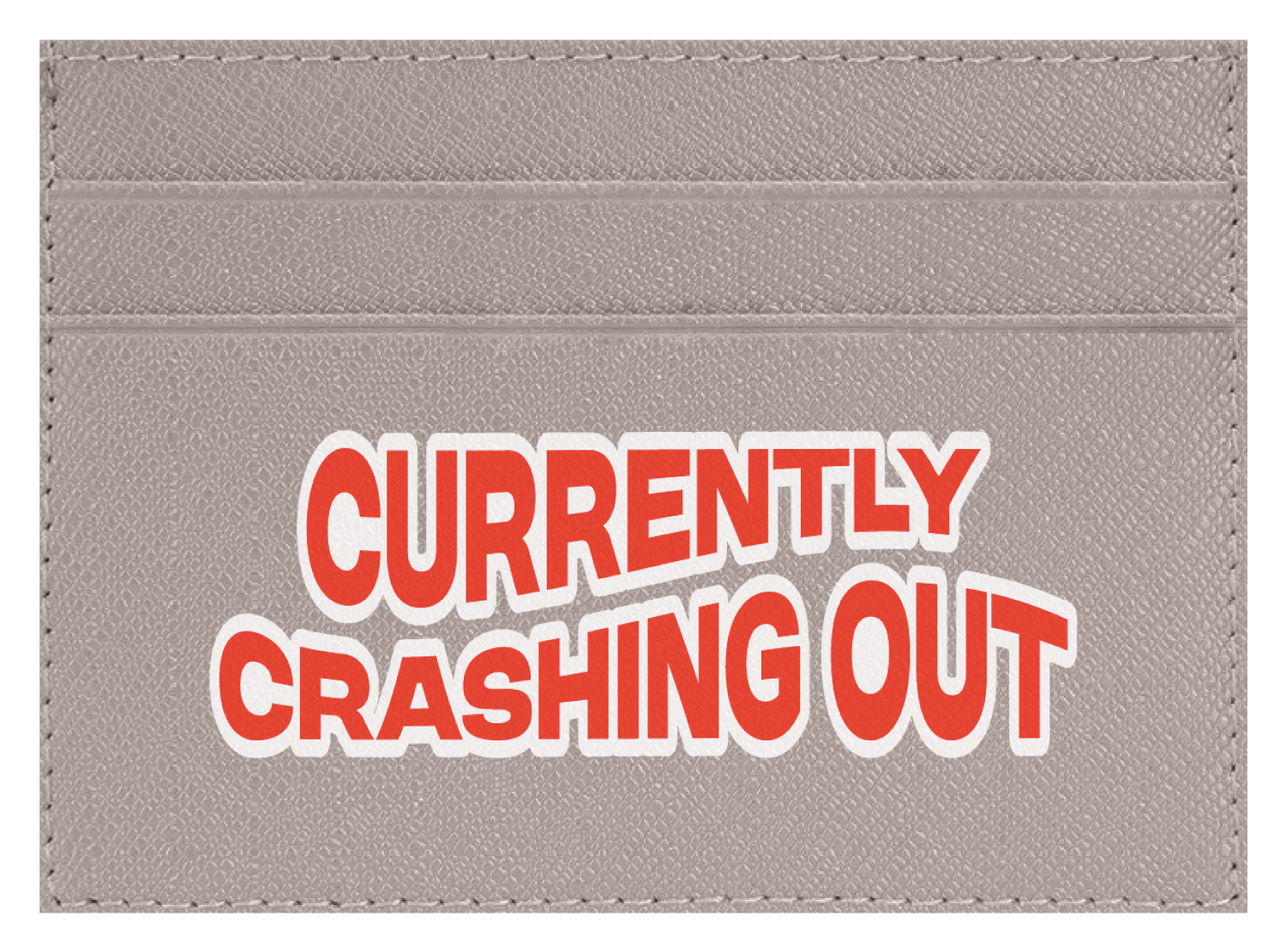 Currently Crashing Out