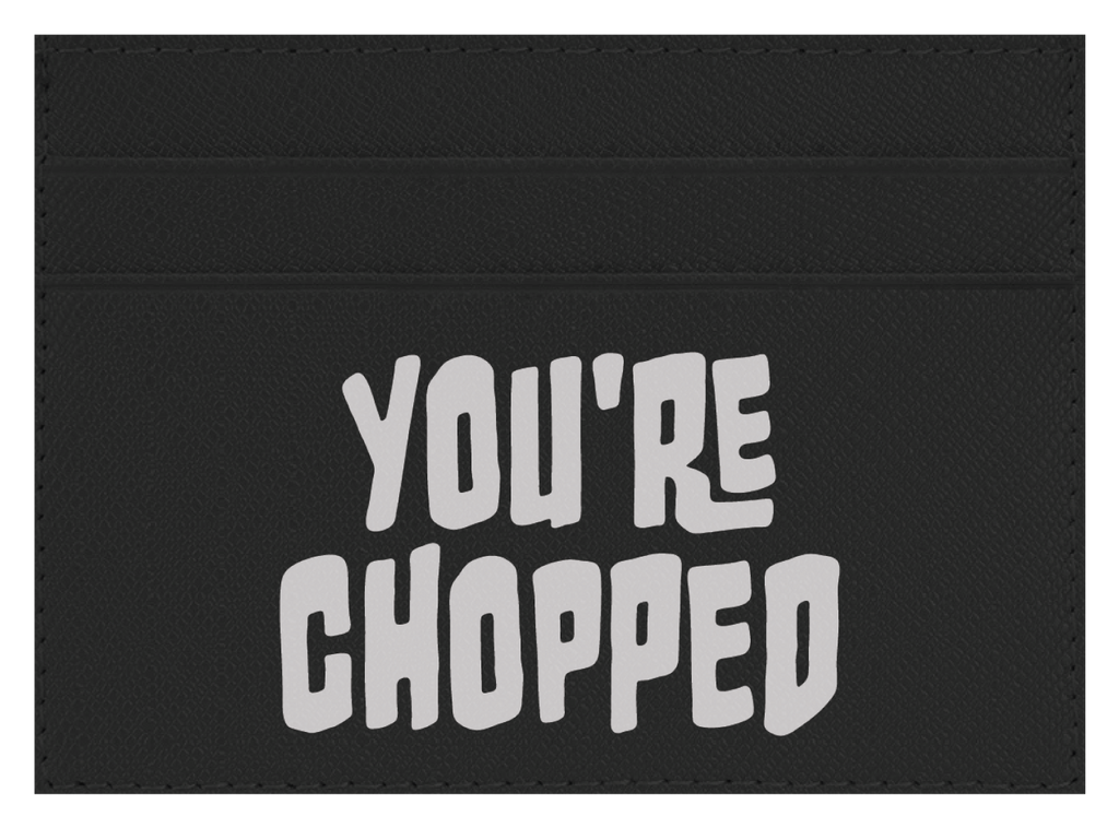 You're Chopped