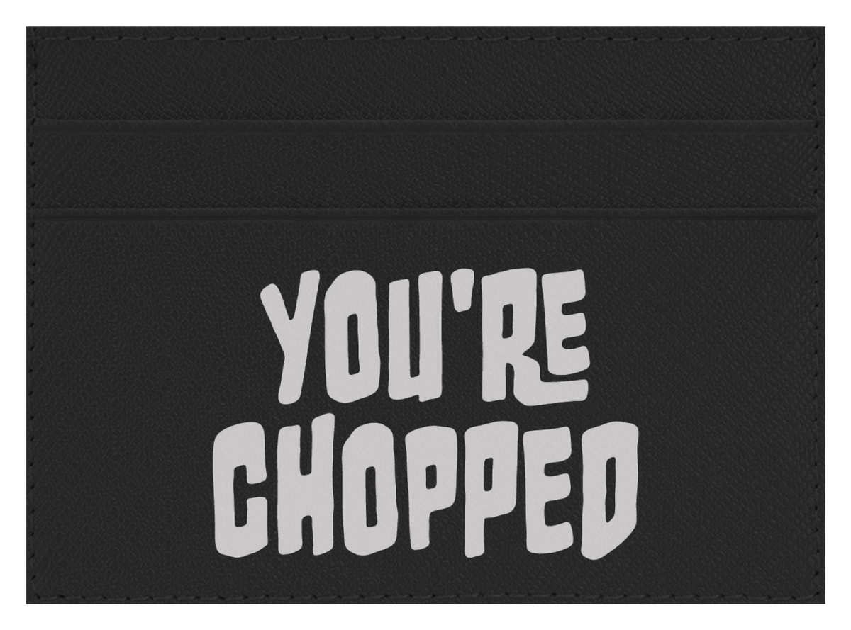 You're Chopped