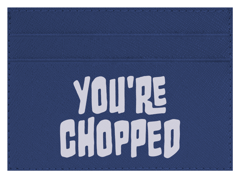 You're Chopped