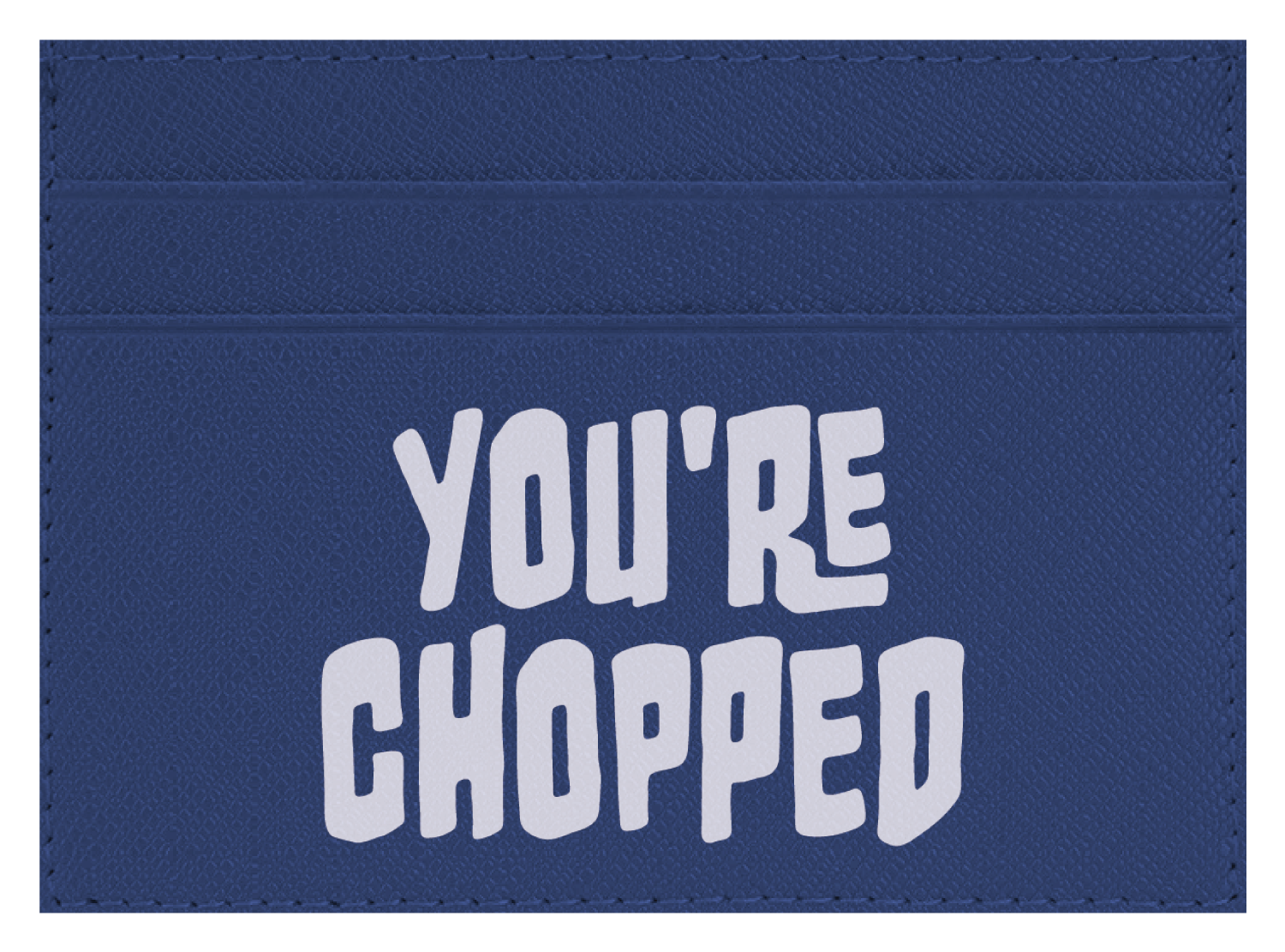 You're Chopped