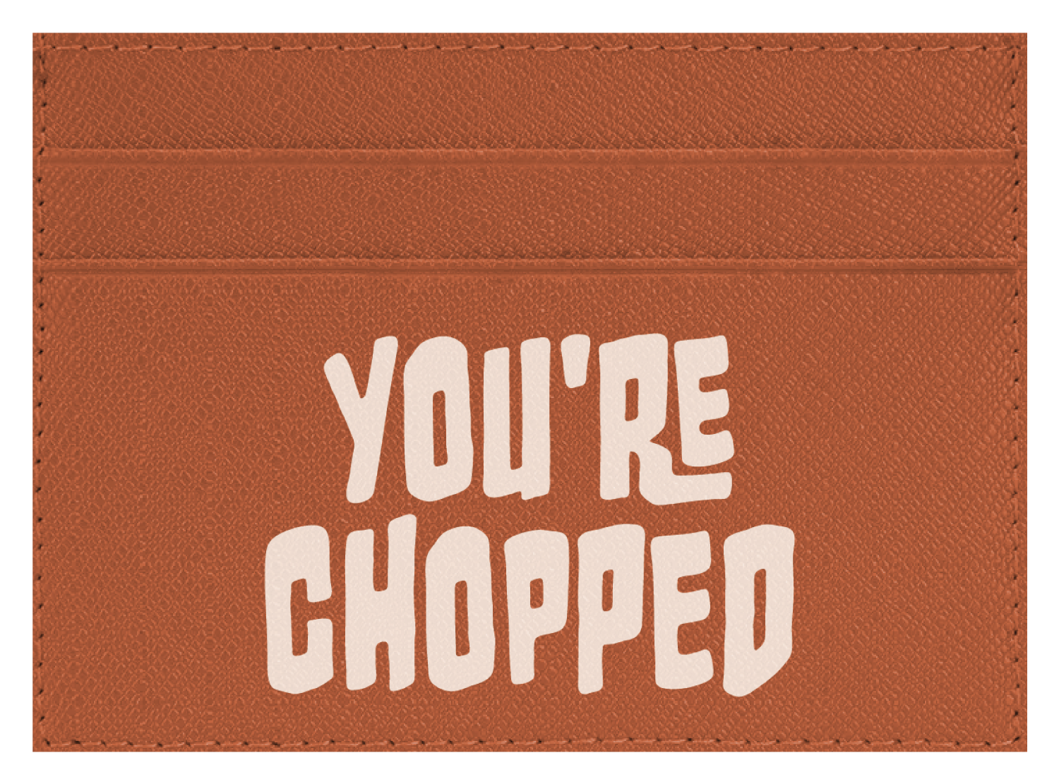 You're Chopped