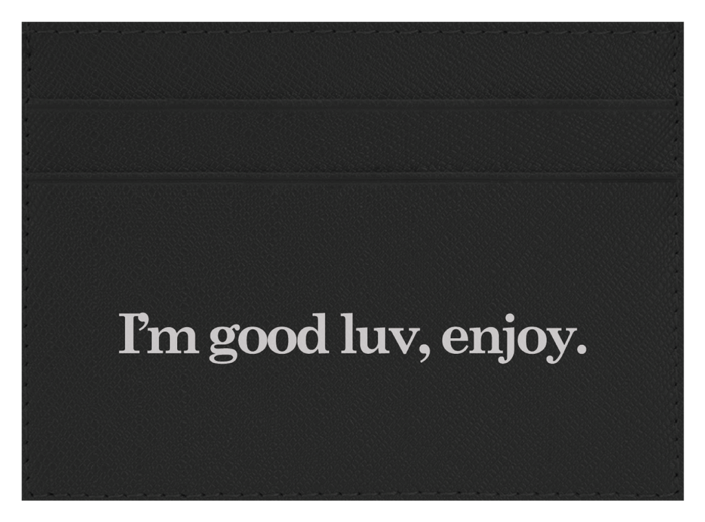 I'm Good Luv