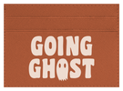 Going Ghost