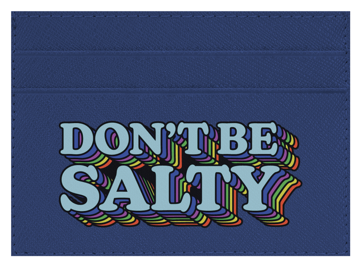 Don't Be Salty