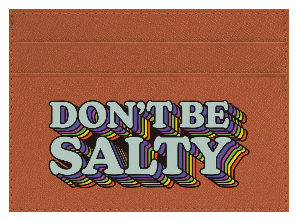 Don't Be Salty