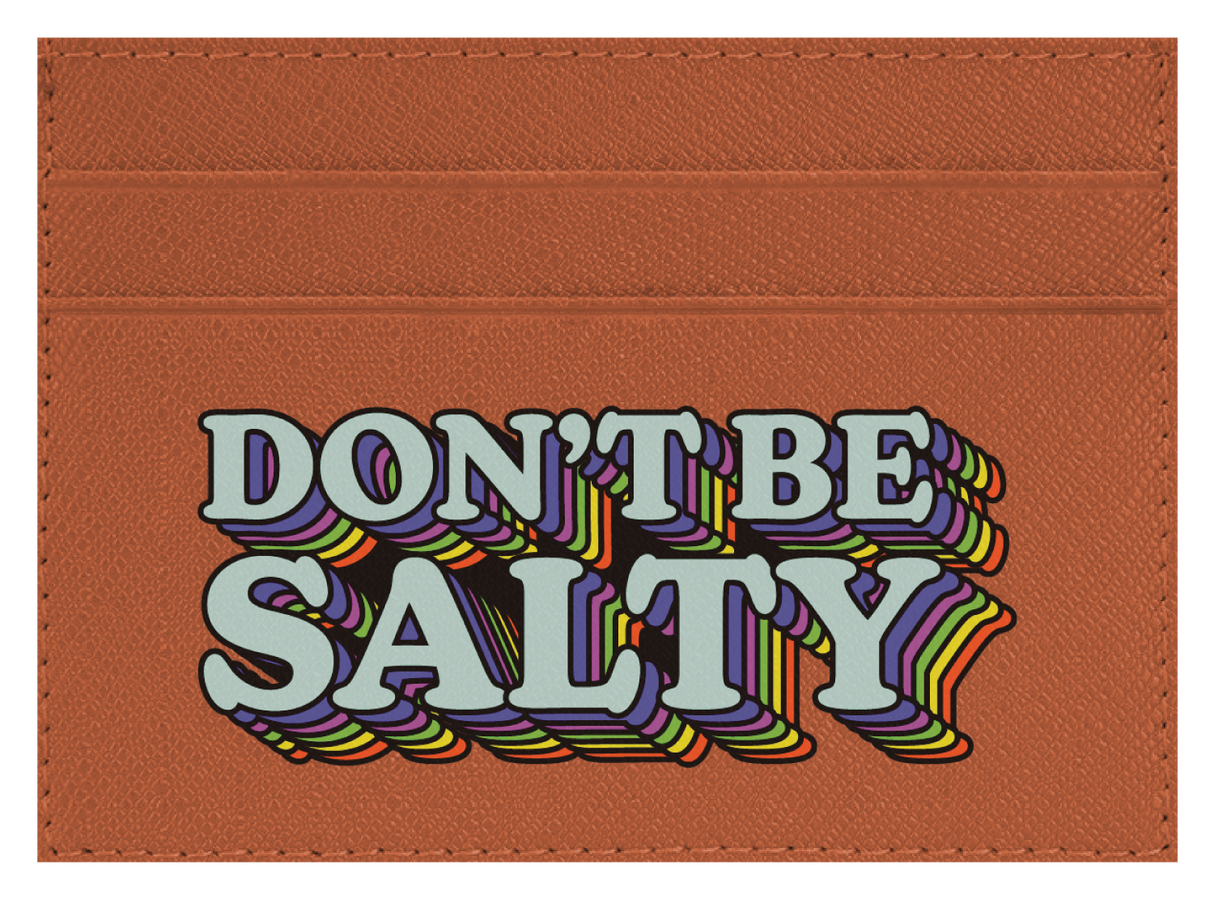 Don't Be Salty