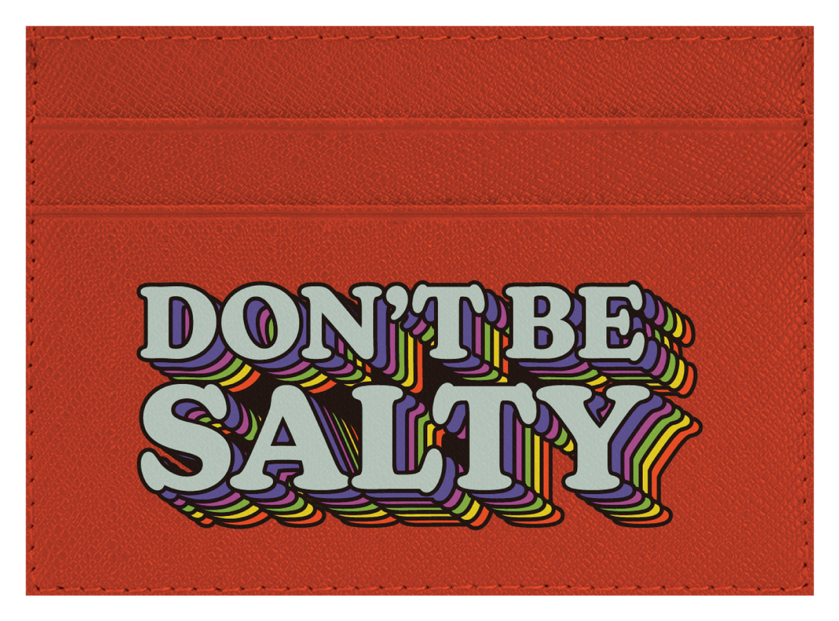 Don't Be Salty