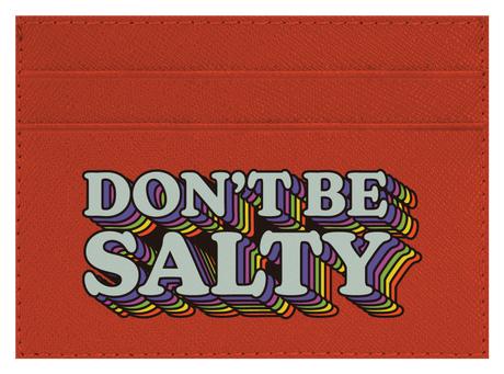 Don't Be Salty