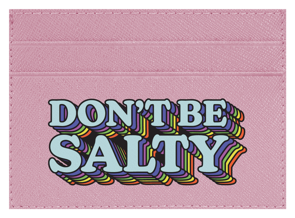 Don't Be Salty