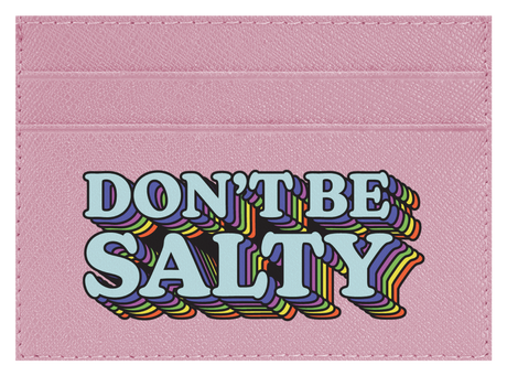 Don't Be Salty