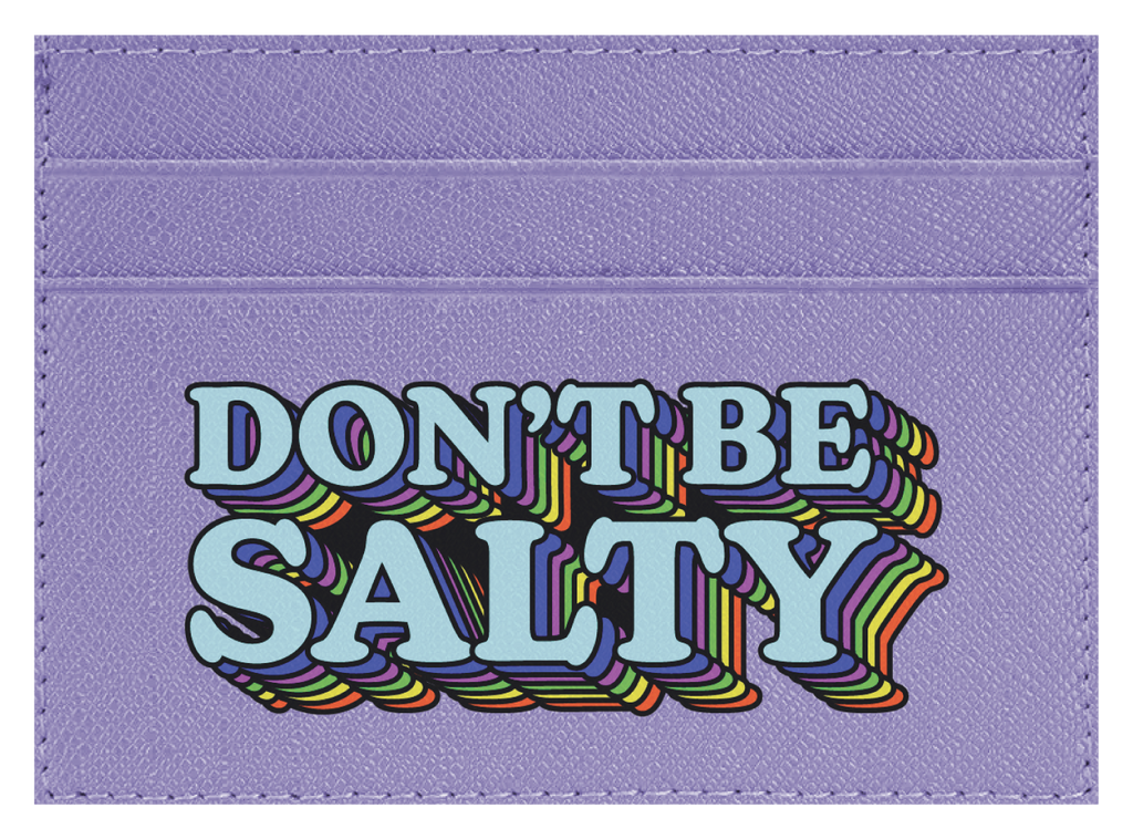 Don't Be Salty