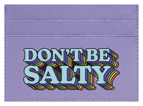 Don't Be Salty