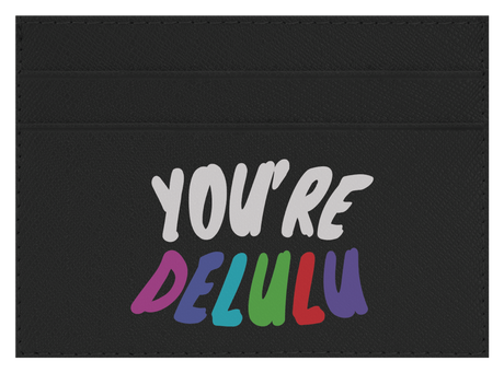 You're Delulu