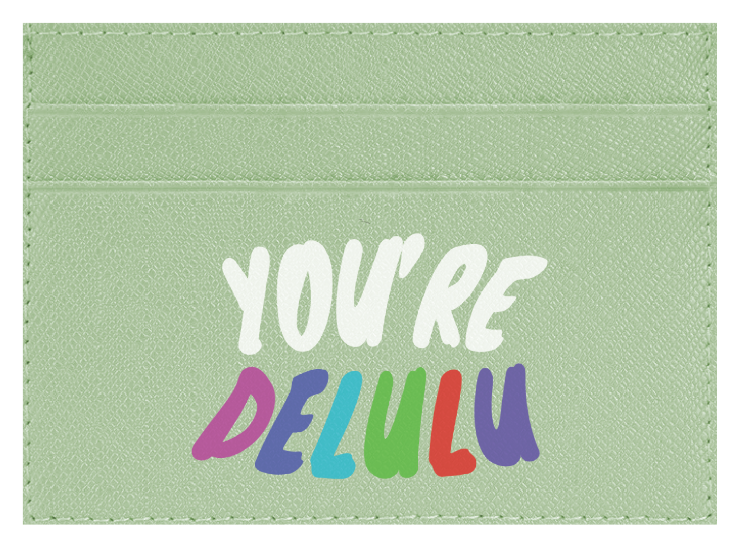 You're Delulu