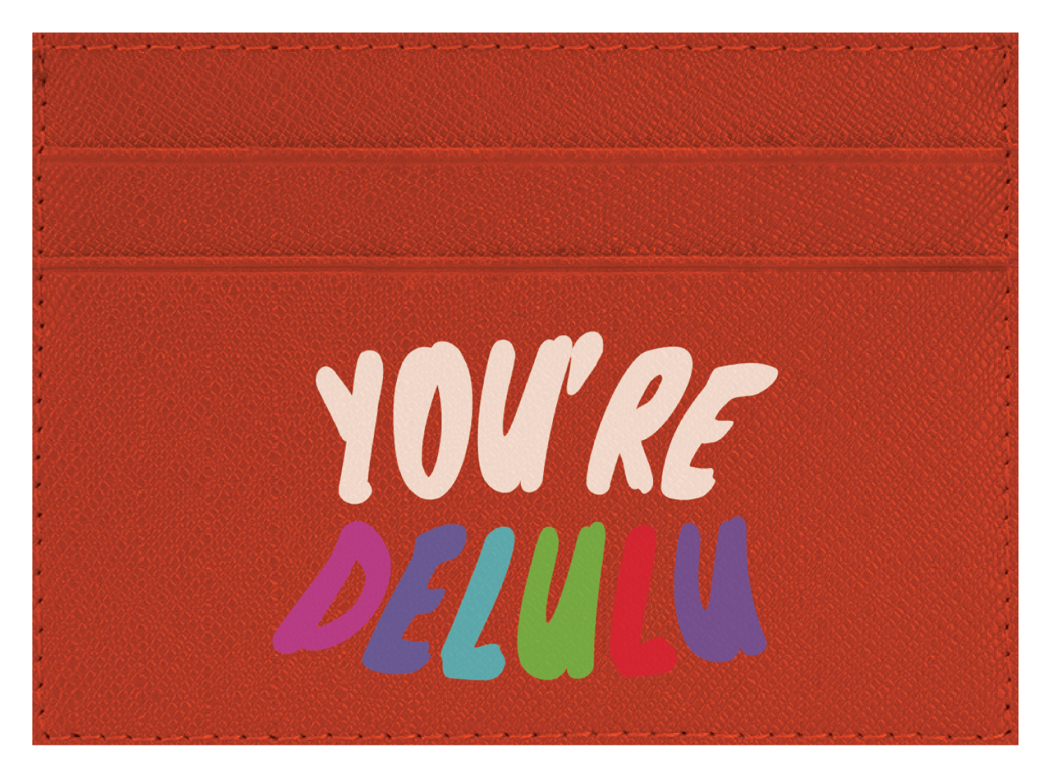 You're Delulu