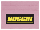 Bussin