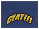 Gyat!!!