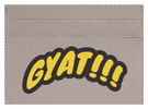 Gyat!!!