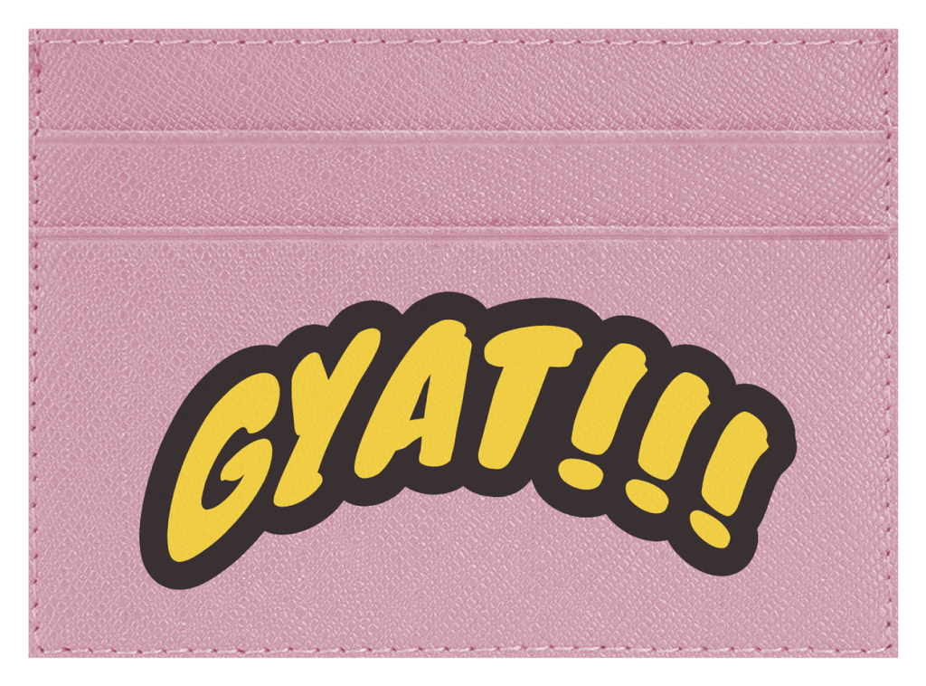 Gyat!!!