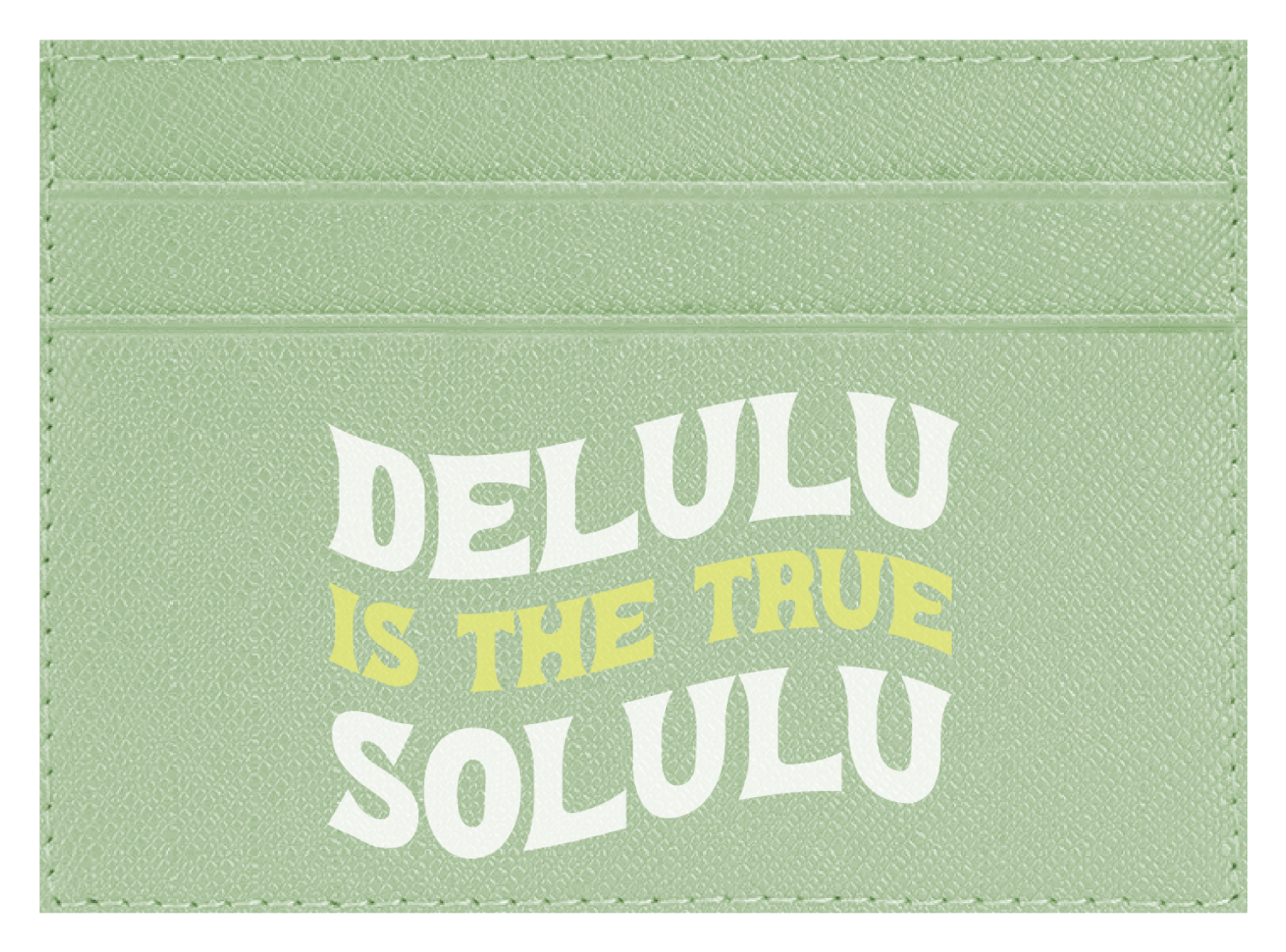 Delulu Is The True Solulu