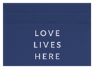 Love Lives Here