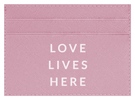 Love Lives Here