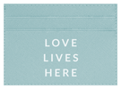 Love Lives Here
