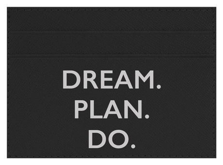 Dream. Plan. Do