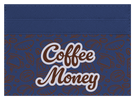 Coffee Money