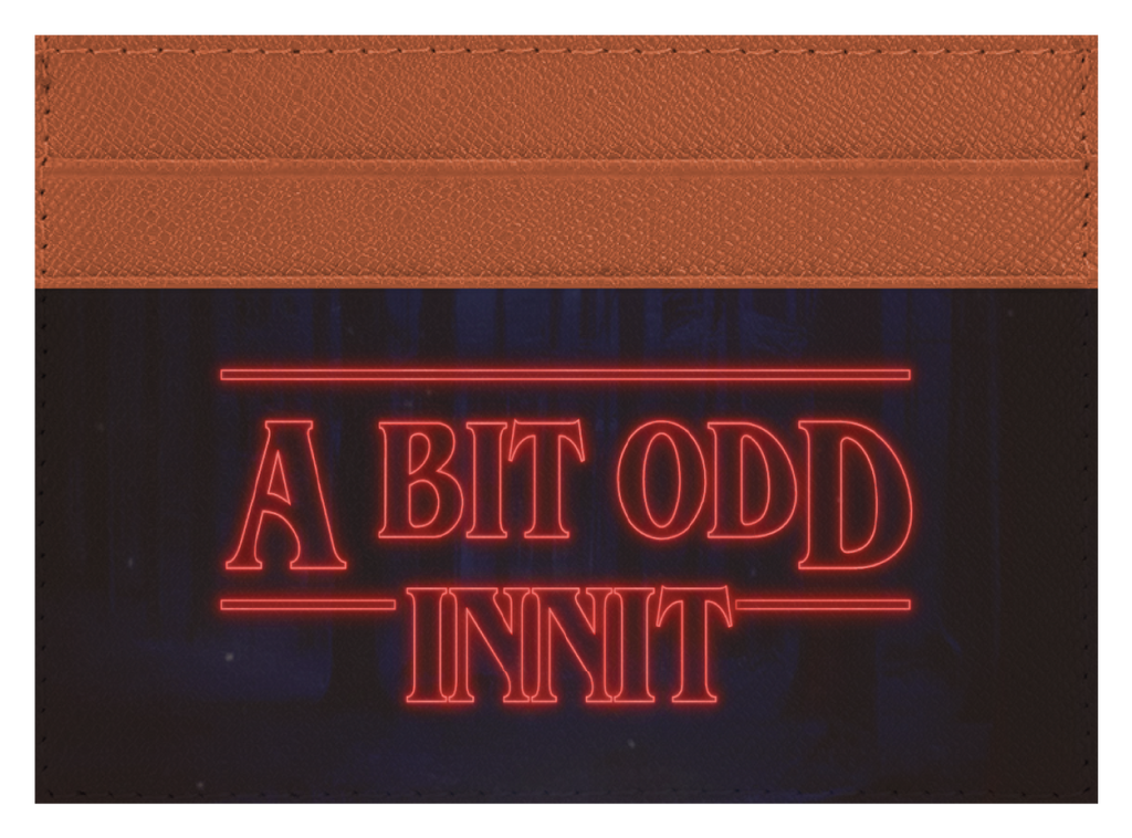 A Bit Odd Innit