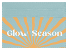 Glow Season