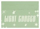 Light Chaser