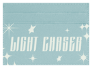 Light Chaser
