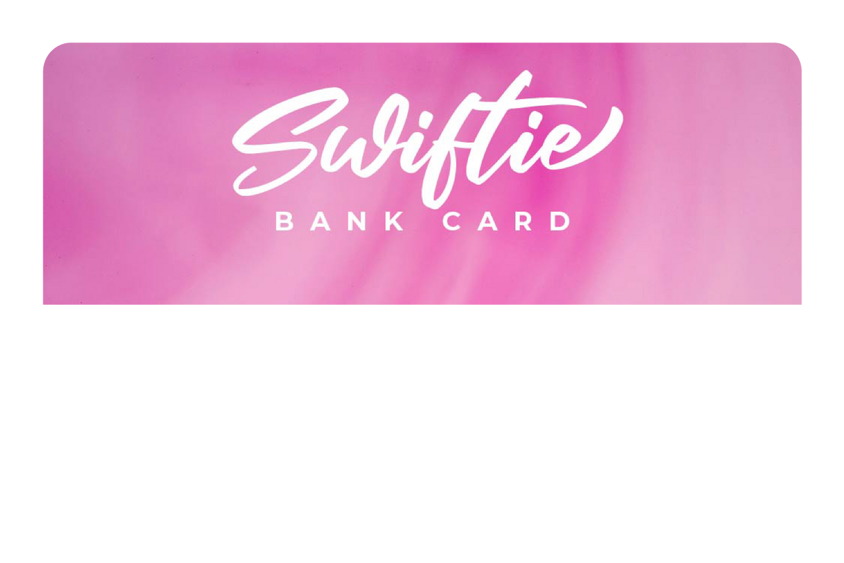 Swiftie Bank Card