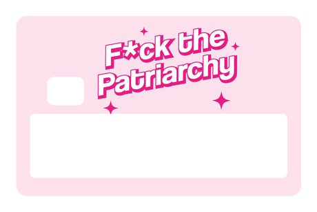 F the Patriarchy