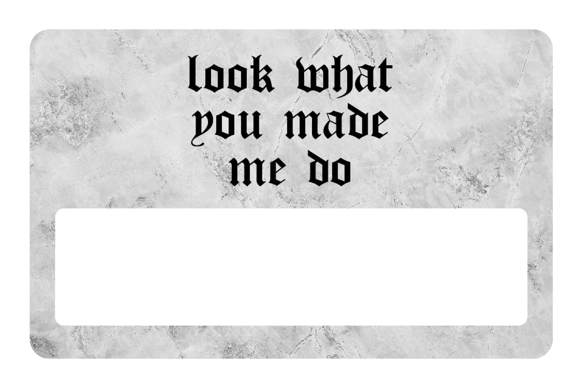 Look What You Made Me Do