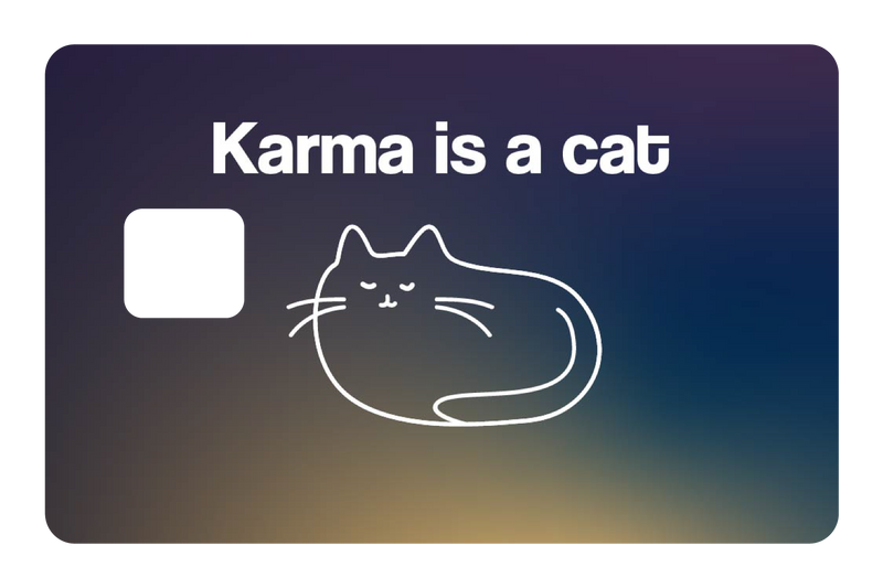 Karma is a Cat