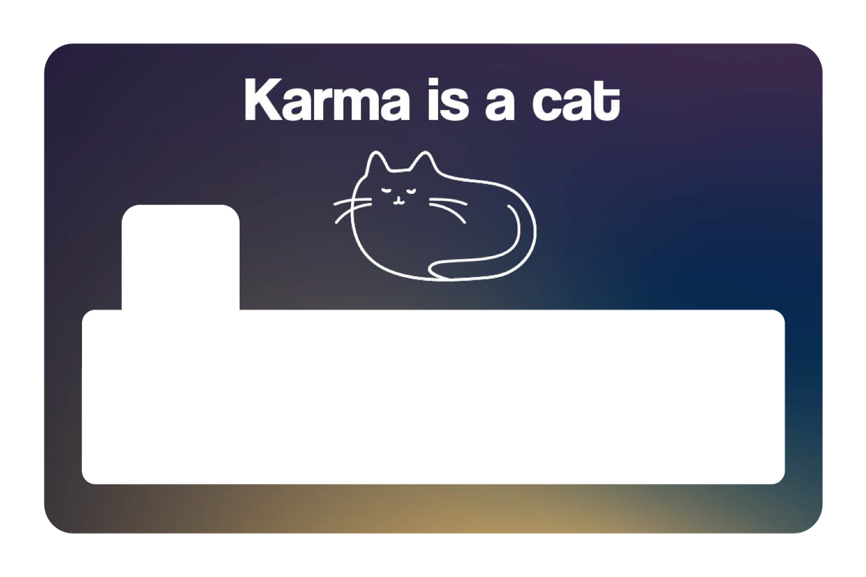 Karma is a Cat