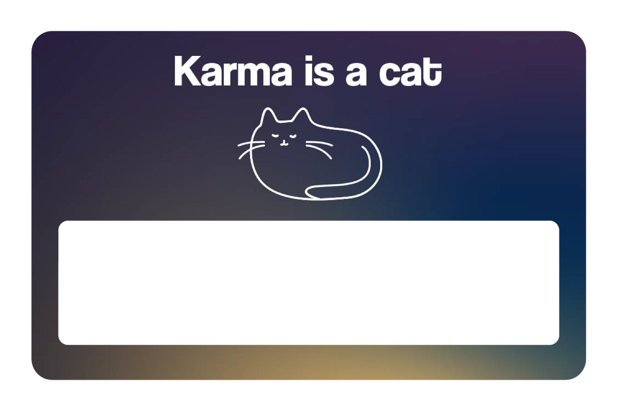 Karma is a Cat