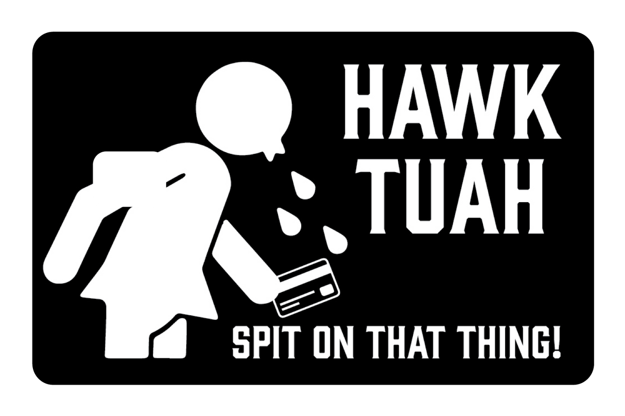 Hawk Tuah