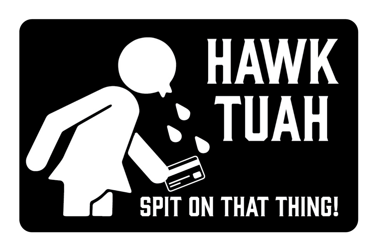 Hawk Tuah