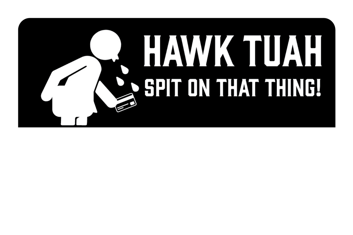 Hawk Tuah