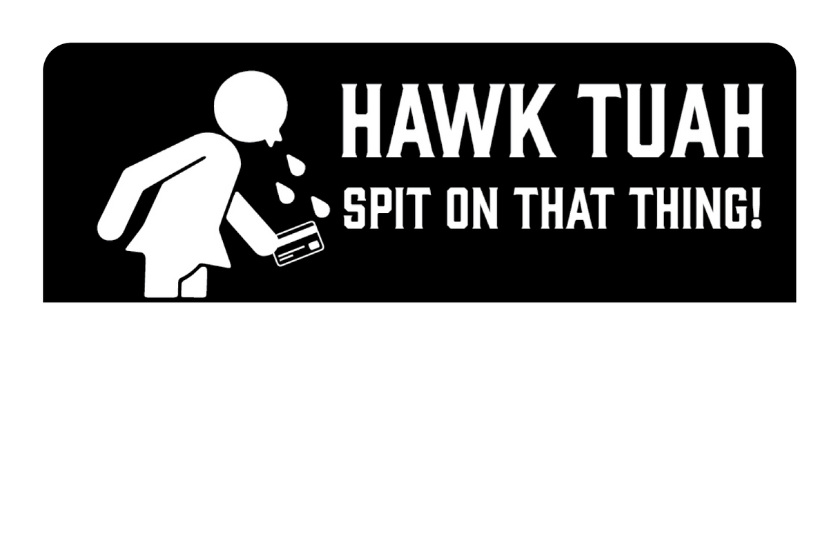 Hawk Tuah